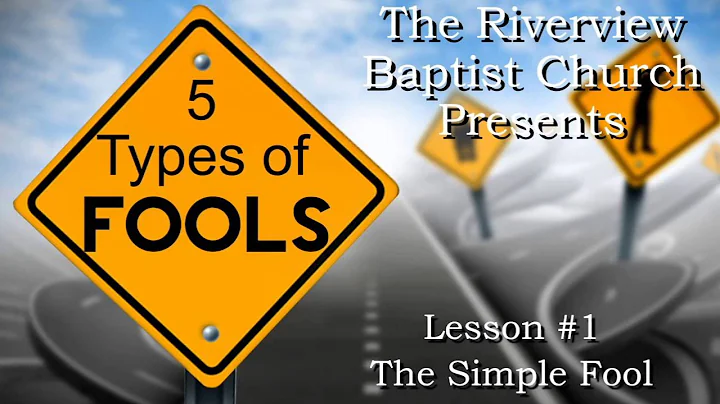 Five Types of Fools - #1 Simple Fool
