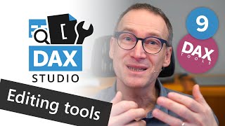 DAX Tools - DAX Studio 9 – Editing tools