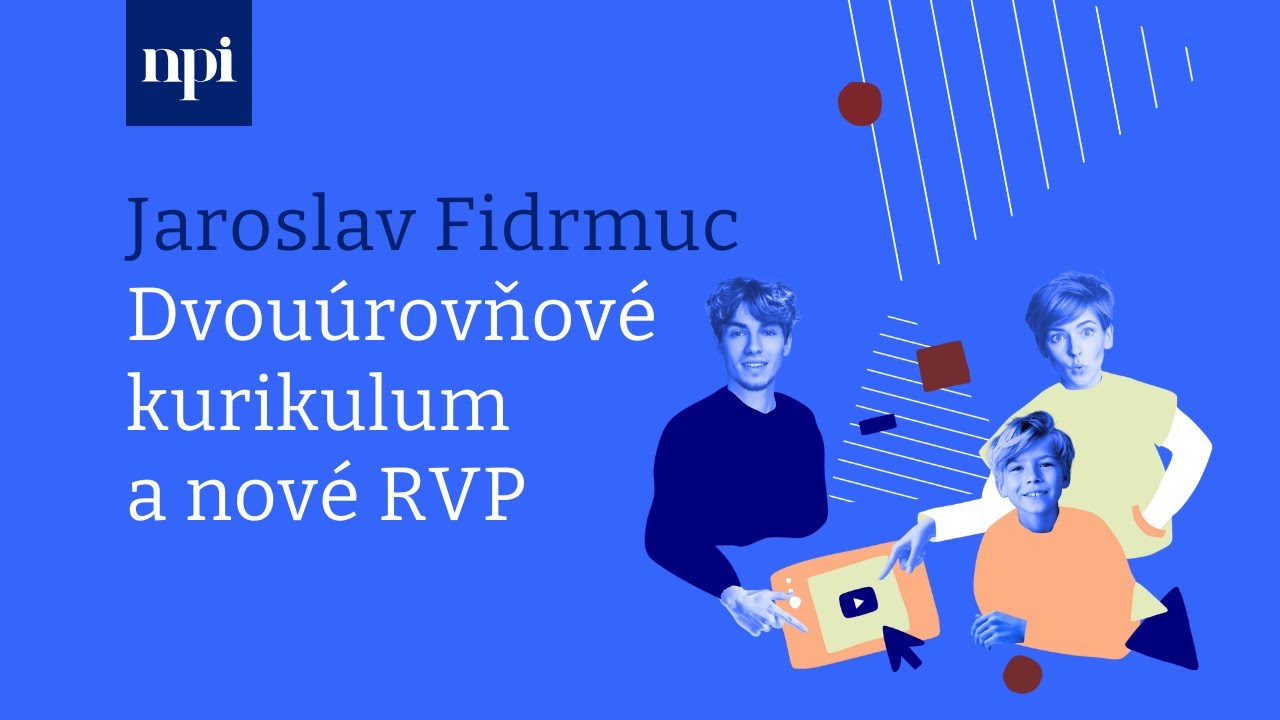 Dvouúrovňové kurikulum a nové RVP