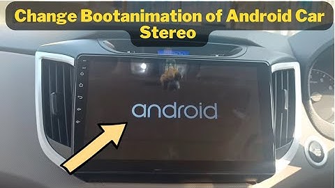 Change Boot Animation in TS Android Car Stereo | Easy Guide