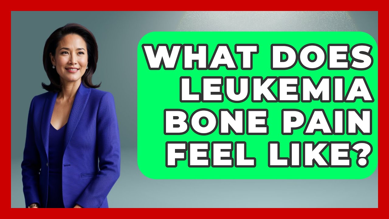 What Does Leukemia Bone Pain Feel Like? - Oncology Support Network