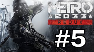 METRO 2033 REDUX (PS4) Playthrough Part 5 - HOPE