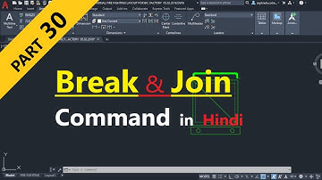 AutoCAD 2019 Tutorial : Part 30 - Break and Join Command in Hindi