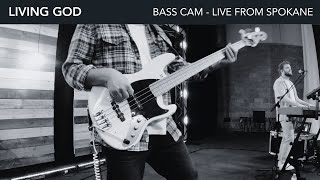 Living God  Bass Cam   From Tour spokane  Red Rocks Worship