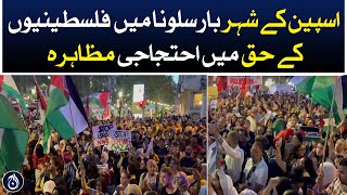 A protest demonstration in favour of Palestinians in Barcelona, Spain - Aaj News