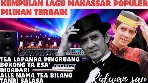 Kumpulan lagu makassar populer Ridwan sau pilihan terbaik