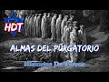 - TESTIMONIO REAL DE ALMAS DEL PURGATORIO - |Historias De Terror| HDT