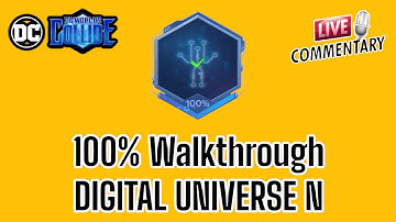 100% Walkthrough DIGITAL UNIVERSE N - DC Worlds Collide