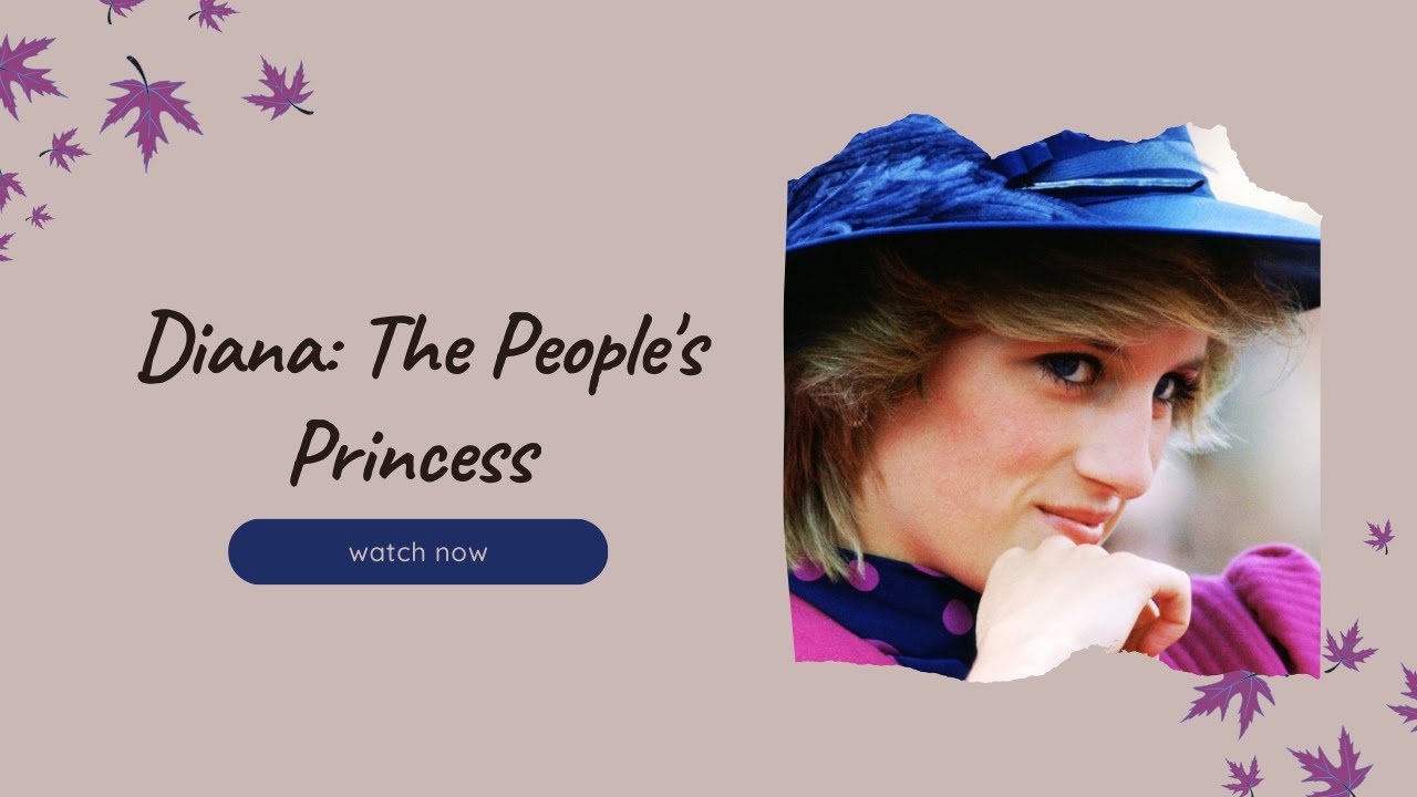 The Life and Legacy of Princess Diana - YouTube