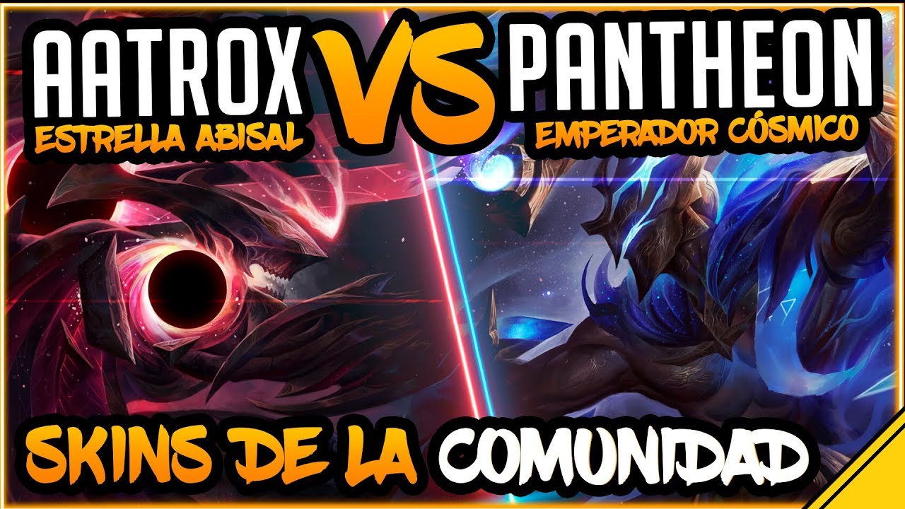 games people play PANTHEON CÓSMICO vs AATROX ABISAL 🎨 SKINS DE LA COMUNIDAD LOL