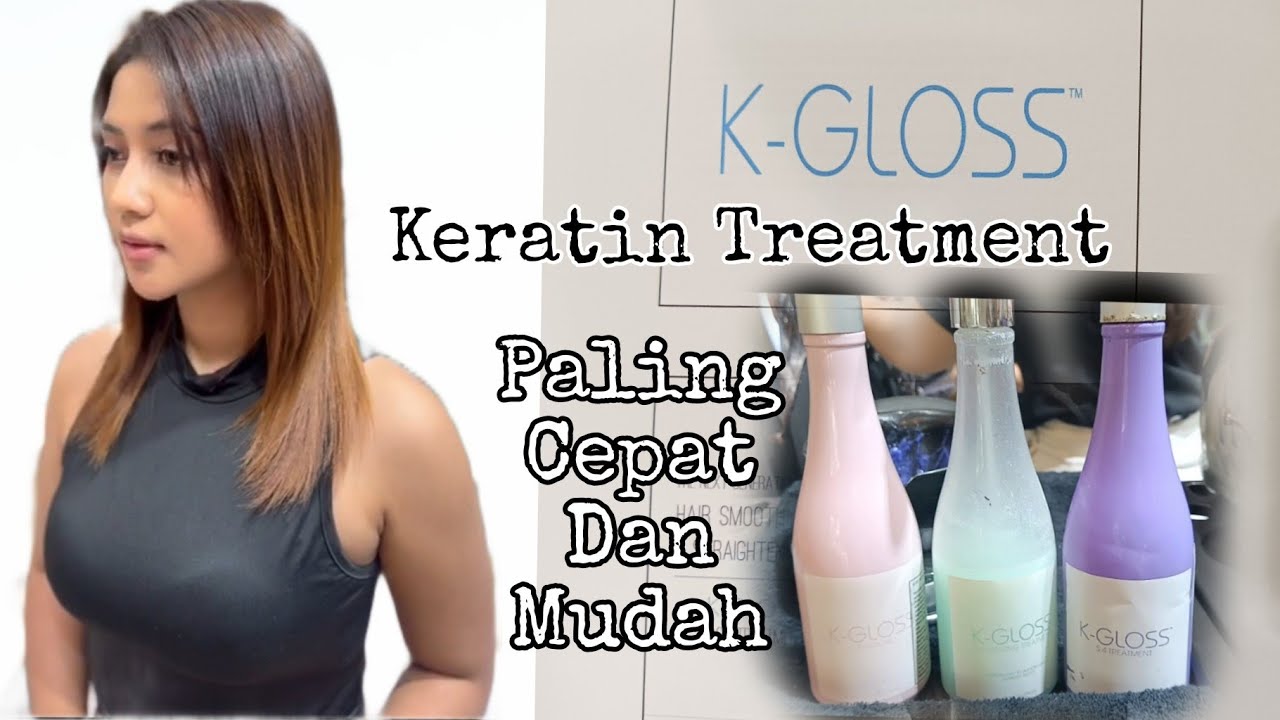 Hair Keratin Paling Mudah dan Cepat KGloss l hair keratin l keratin treatment l perawatan