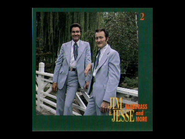 Bluegrass And More (Disc 2) [1994] - Jim & Jesse - YouTube