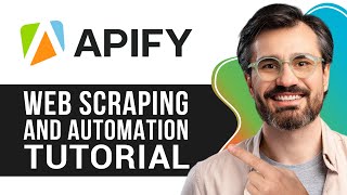 Apify Tutorial for Beginners | Step-by-Step Guide to Web Scraping and Automation 2026