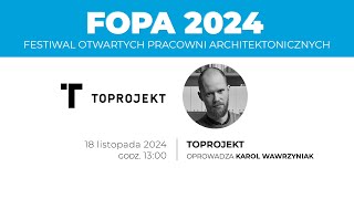 FOPA 2024 (edycja jesienna) — Toprojekt
