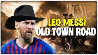 Leo Messi  - Old Town Road - BON VOYAGE GOAT by BLANCO 4,876 views 2 years ago 2 minutes, 55 seconds