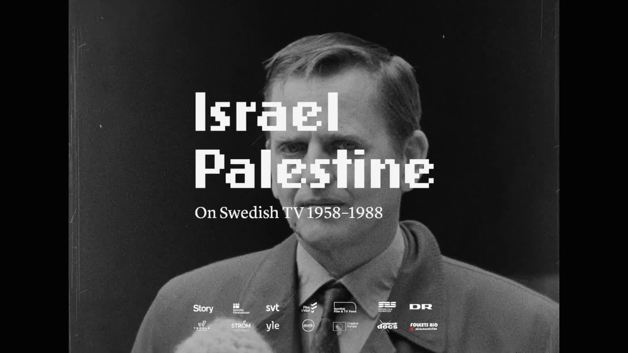 ISRAEL PALESTINE ON SWEDISH TV 1958-1989 Teaser 7 | Prime Minister Olof Palme