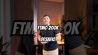 DESAFIO 200K FTMO ✅ #ftmo #mesaproprietaria #shorts