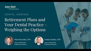 Retirement Plans and your Dental Practice – Weighing the Options