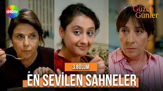 3.Bölümün en sevilen sahneleri | Güzel Günler Özel Kolajlar