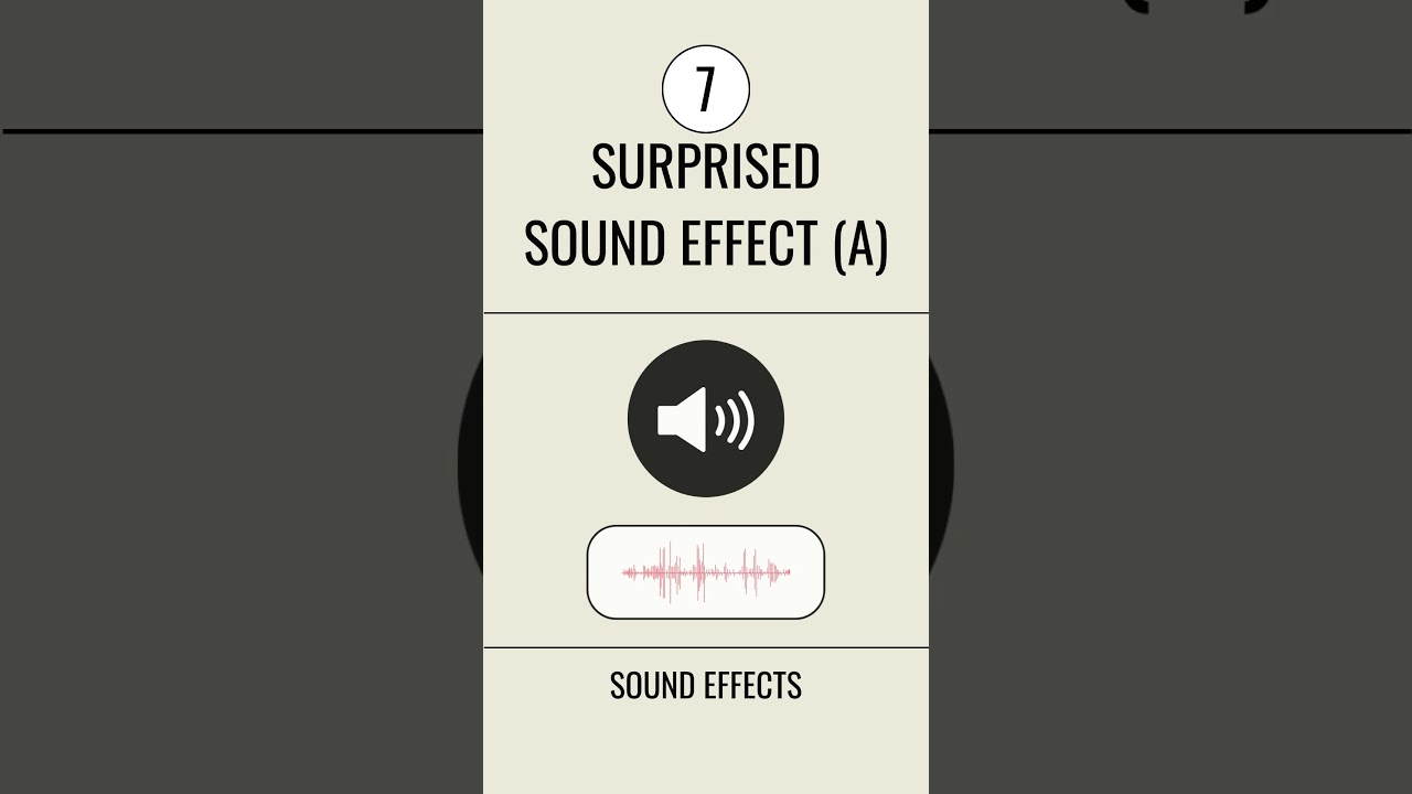 7 - A - Surprised sound effect     