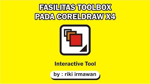 tutorial coreldraw fungsi toolbox interactive tool