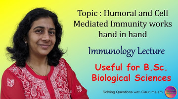 Humoral and Cell mediated immunity | Solving Questions with Gauri ma’am