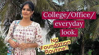 office makeup look No foundation makeup routine 5mins quick makeup for beginners
