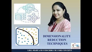Lec. 30  DIMENSIONALITY REDUCTION TECHNIQUES