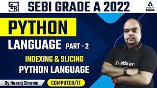 SEBI GRADE A | PYTHON LANGUAGE PART 2 Indexing & Slicing | (Neeraj Sir)