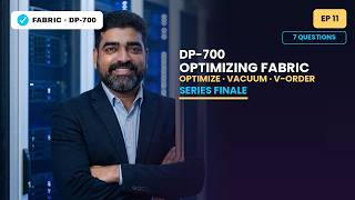 DP-700 Episode 11: OPTIMIZE, VACUUM, runMultiple DAGs & KQL Sorting — Series Finale