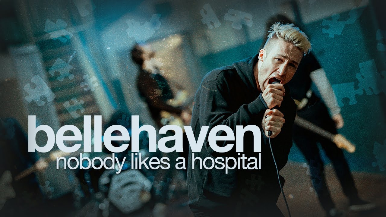 Watch Belle Haven - Nobody Likes A Hospital (Official Music Video) on YouTube Watch Belle Haven - Nobody Likes A Hospital (Official Music Video) on YouTube