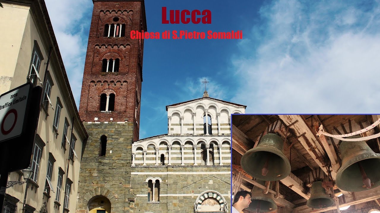 Le campane di Lucca - Chiesa di S.Pietro Somaldi
