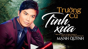 Trường Cũ Tình Xưa - Mạnh Quỳnh (Tác giả: Duy Khánh) | Chọn lọc Nhạc vàng xưa bất hủ