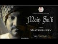 Main Suffi Master Saleem Official Video Main Suffi Master Saleem New Hindi Song 2020 mp3