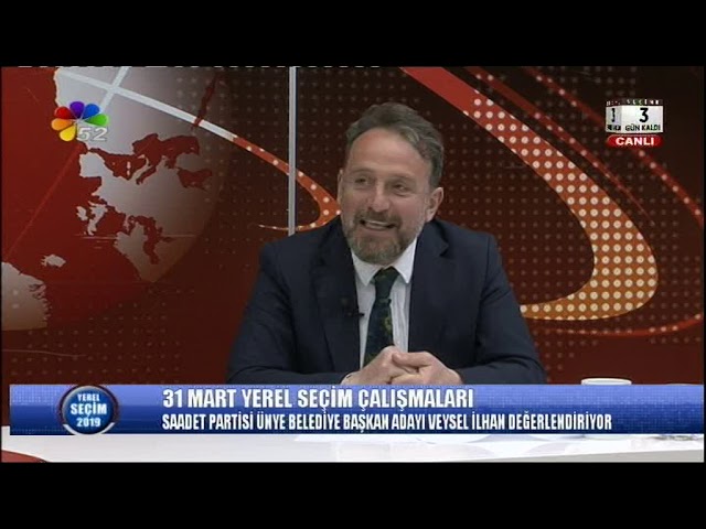 28/03/2019 YEREL SEÇİM 2019 - VEYSEL İLHAN / SP ÜNYE BELEDİYE BAŞKAN ADAYI