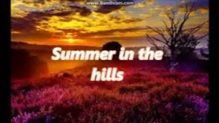 Summer in the hills (monody)