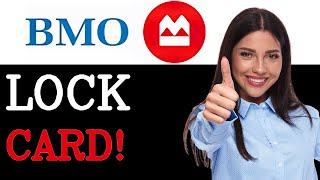 How To Lock Bmo Debit Card (2025)