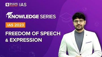 Freedom of Speech and Expression | Article 19 of Indian Constitution | UPSC Prelims & Mains 2022-23