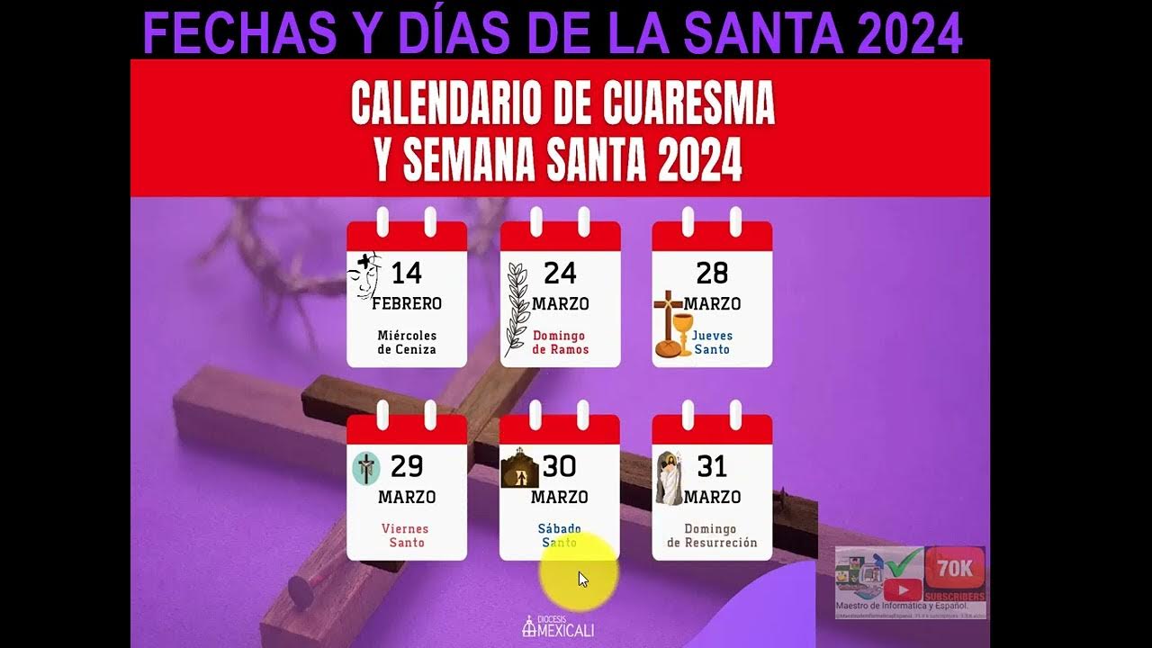 CUÁLES SON LOS DIAS SANTOS DE LA SEMANA MAYOR 2024 Y CUARESMA, SON