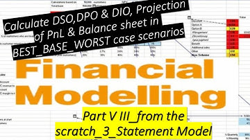 Financial Analysis #46 Financial Modeling Calculate DPO DSO DIO and Forecasted PnL and Balance Sheet