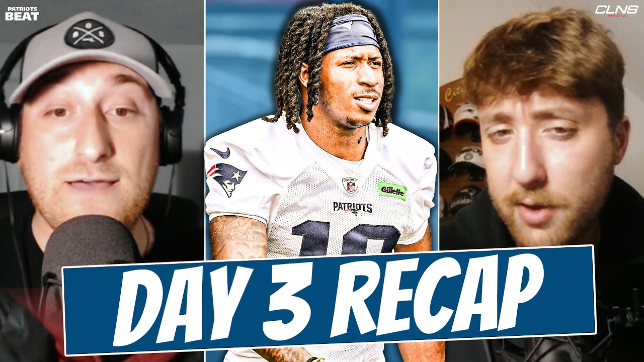 Reactions to Day 3 of Patriots Training Camp | LIVE Patriots Beat