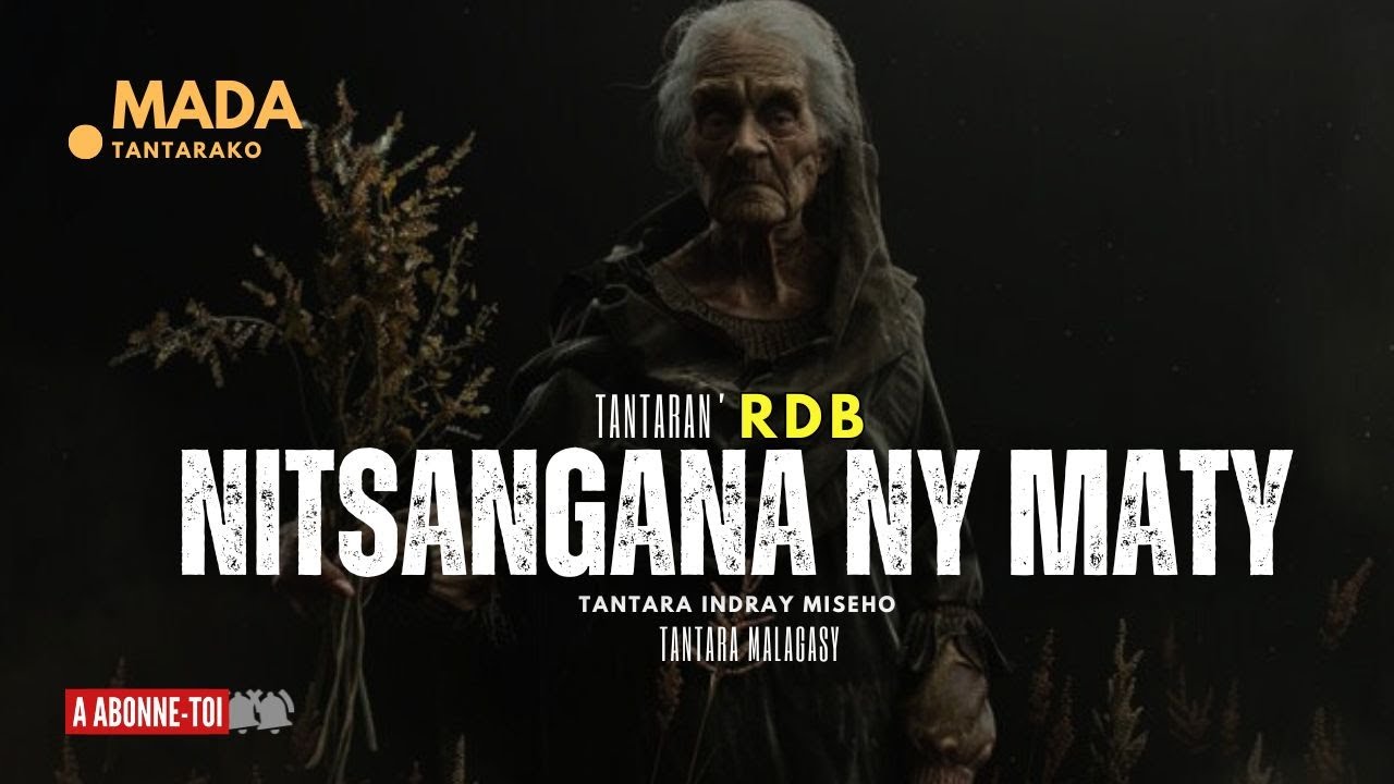 Tantara malagasy - NITSANGANA NY MATY (Tantaran'  Radio Don Bosco ) 👍❤ ARAHO NY PEJY TSIKA 💕