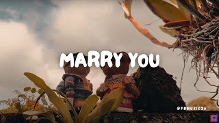 👫 Bruno Mars - Marry You (lyrics)