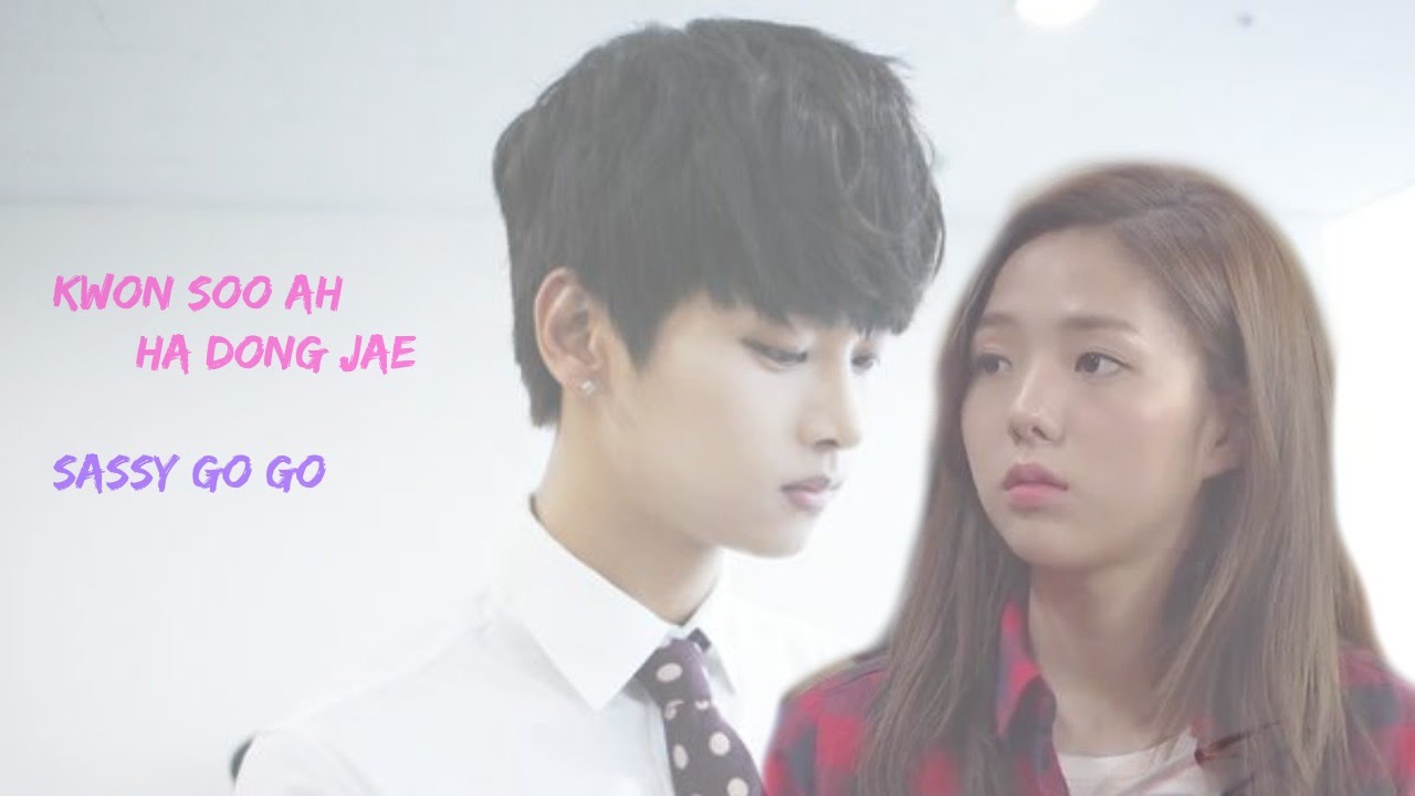 [FMV] Sassy Go Go | Kwon Soo Ah and Ha Dong Jae