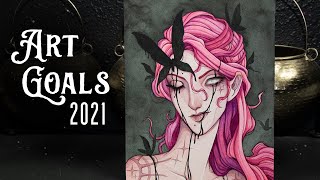 • Art Goals for 2021 •