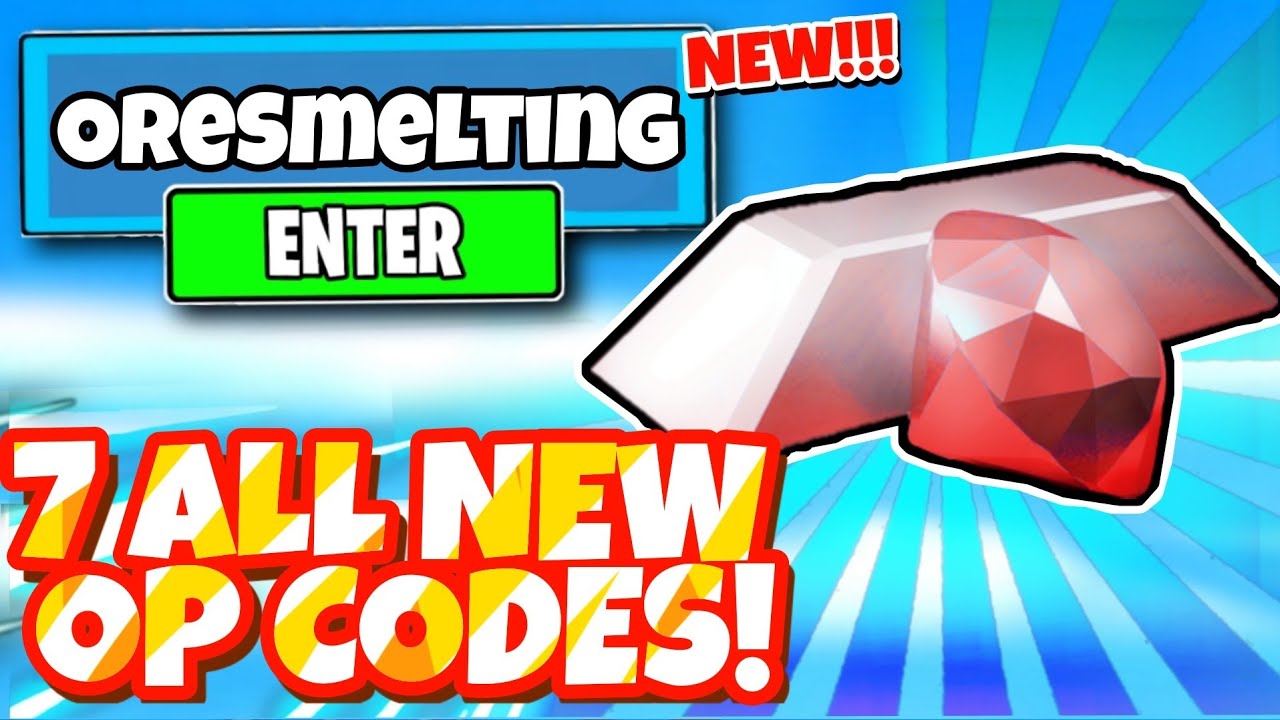  7 ALL NEW SECRET OP CODES For ORE SMELTING TYCOON In Roblox Ore Smelting Tycoon Codes YouTube