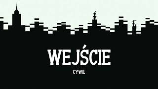 Cywil - Wejście [prod. Jonatan] (lyric video)