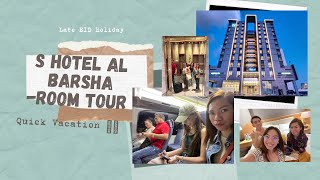 S HOTEL Al Barsha-Room Tour (Eid Holiday) |FAMILY| OFW UAE