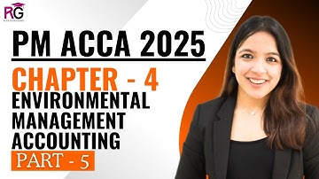 ACCA PM Chapter 4 Part 5 | Environmental Management Accounting | EMA for PM 2025 WITH RUCHI GOYAL
