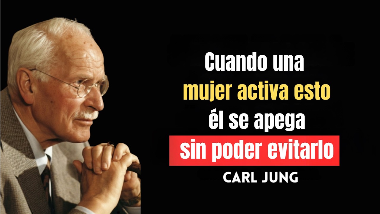 Cuando una mujer activa esto… él se apega sin poder evitarlo | Carl Jung